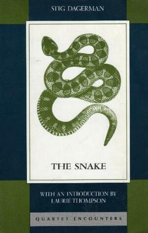 The Snake by Stig Dagerman, Laurie Thompson