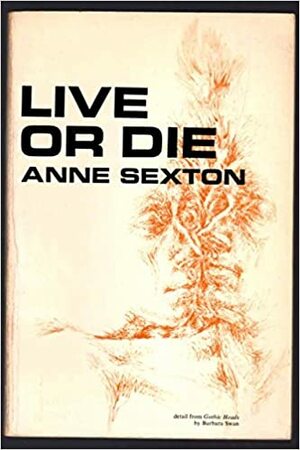 Vive o muere by Anne Sexton