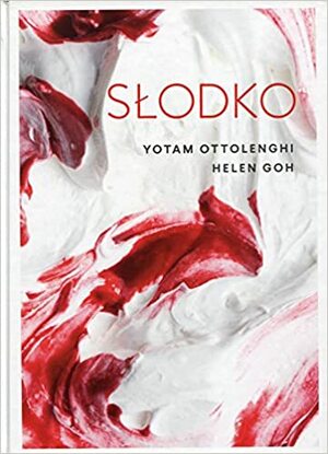 Slodko by Helen Goh, Yotam Ottolenghi