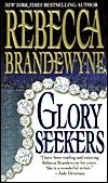 Glory Seekers by Rebecca Brandewyne