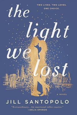 The Light We Lost by Jill Santopolo