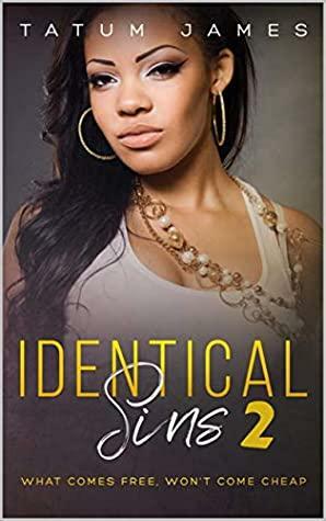 Identical Sins 2 by Tatum James