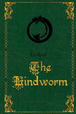 The Lindworm by Eli Grant