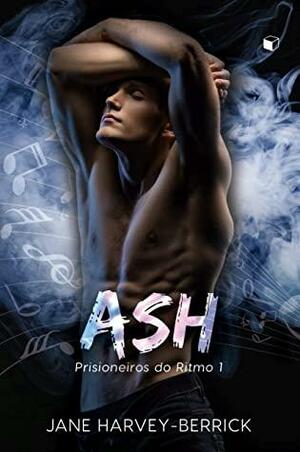 Ash by Jane Harvey-Berrick