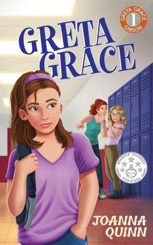 Greta Grace: A Greta Grace Gibson story about bullying and self-esteem by Joanna Quinn