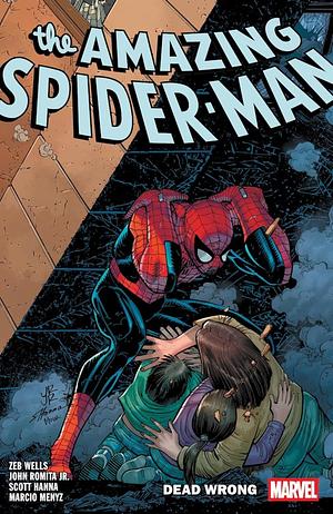 Amazing Spider-Man, Vol. 12: Dead Wrong by John Romita Jr., Zeb Wells