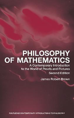 Philosophy of Mathematics by James Robert Brown, James Robert Brown