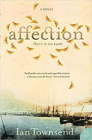 Affection There is No Cure by Ian Townsend