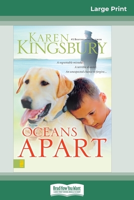Oceans Apart (16pt Large Print Edition) by Karen Kingsbury