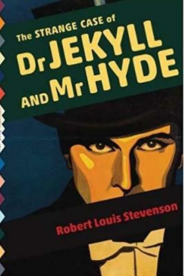The Strange Case of Dr. Jekyll and Mr. Hyde by Robert Louis Stevenson