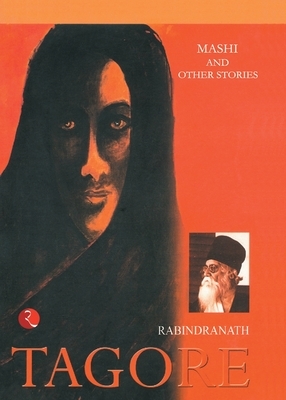 Mashi & Other Stories by Rabindranath Tagore