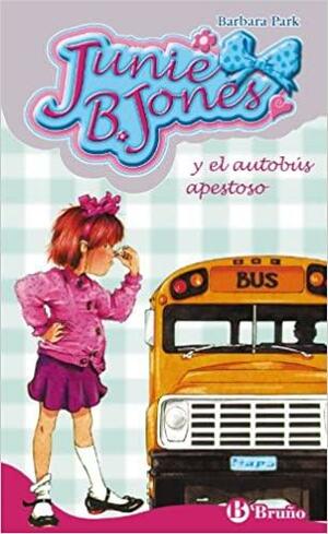 Junie B. Jones y el autobús apestoso by Barbara Park
