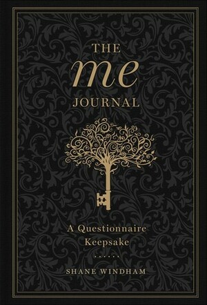 The Me Journal: A Questionnaire Keepsake by Shane Windham