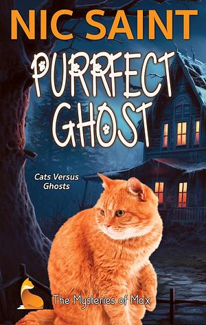 Purrfect Ghost by Nic Saint, Nic Saint