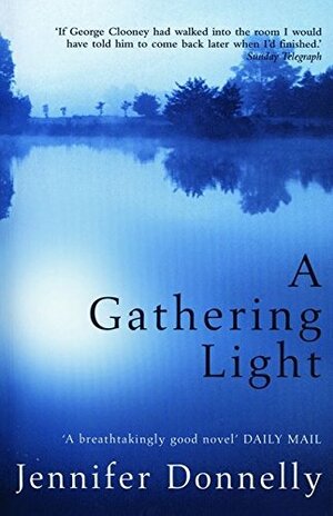 A Gathering Light by Jennifer Donnelly