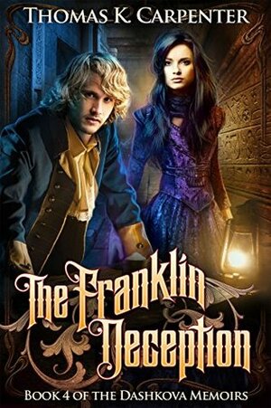 The Franklin Deception by Thomas K. Carpenter