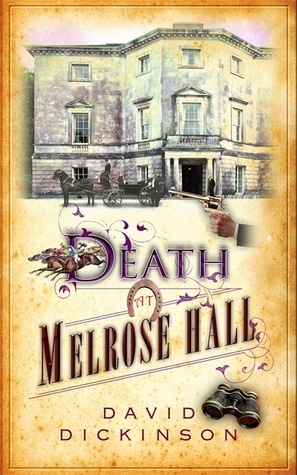 Death at Melrose Hall by David Dickinson