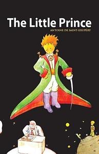 The Little Prince by Antoine de Saint-Exupéry