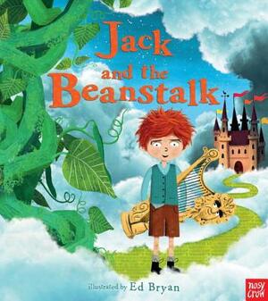 Jack and the Beanstalk: A Nosy Crow Fairy Tale by Nosy Crow