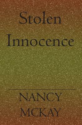 Stolen Inosence by Nancy McKay