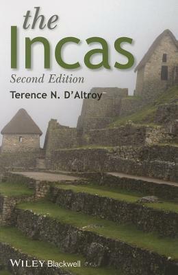 The Incas by Terence N. D'Altroy