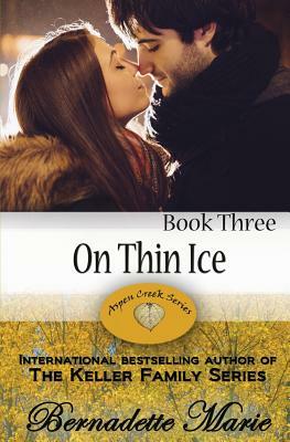 On Thin Ice by Bernadette Marie