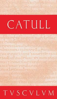 Gedichte: Lateinisch - Deutsch by Catull