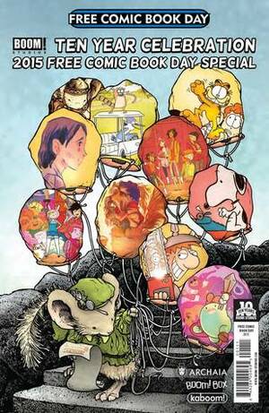 Boom! Studios Ten Year Celebration Special FCBD 2015 by Mark Evanier, Kevin Church, Grace Ellis, John Kovalic, Coleman Engle, Britt Wilson, ND Stevenson, Vicki Scott, Gus A. Allen, Cory Godbey, David Petersen, S.M. Vidaurri, Madeleine Flores, Charles M. Schulz, Jen Wang, Andy Hirsch