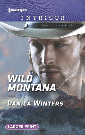 Wild Montana by Danica Winters