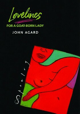 Lovelines for a Goat-Born Lady by John Agard