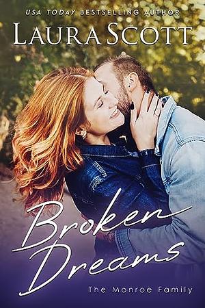 Broken Dreams by Laura Scott