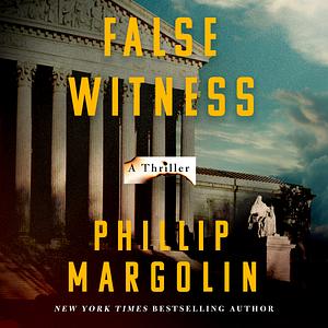 False Witness by Phillip Margolin