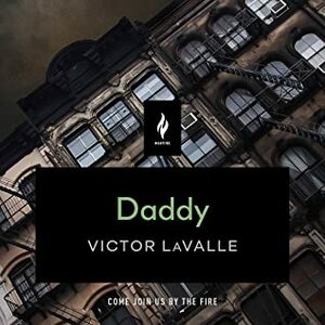 Daddy by Victor LaValle