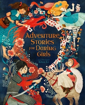 Adventure Stories for Daring Girls by Samantha Newman