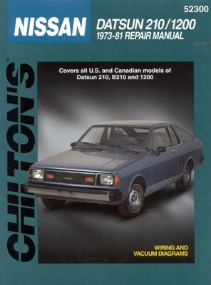 Nissan Datsun 210 and 1200, 1973-81 by Chilton, Chilton Automotive Books