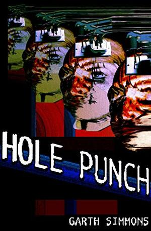 Hole Punch by Garth Simmons