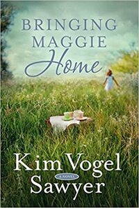 Breng Maggie thuis by Kim Vogel Sawyer