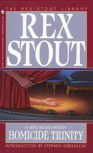 Homicide Trinity by Rex Stout