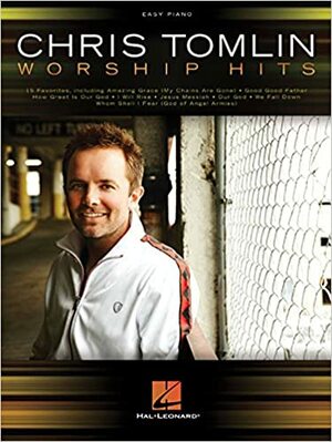 Chris Tomlin - Worship Hits by Chris Tomlin