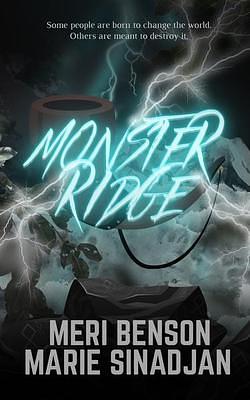 Monster Ridge by Marie Sinadjan, Meri Benson