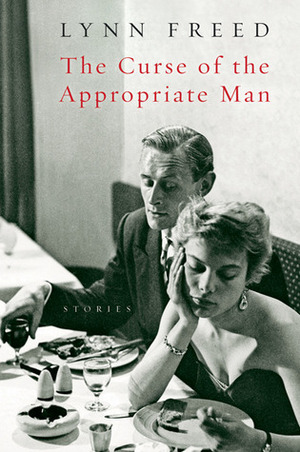 The Curse of the Appropriate Man by Lynn Freed