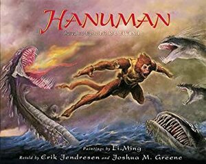 Hanuman: Based on Valmiki's Ramayana by Joshua M. Greene, Vālmīki, Erik Jendresen, Li Ming