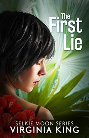 The First Lie by Virginia King