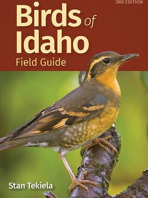 Birds of Idaho Field Guide by Stan Tekiela