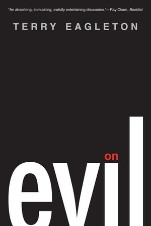 On Evil by Terry Eagleton