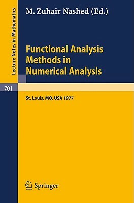 Functional Analysis Methods in Numerical Analysis: Special Session, American Mathematical Society, St. Louis, Missouri, 1977 by 