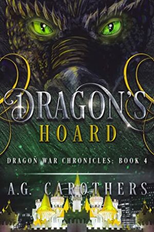 Dragon's Hoard by A.G. Carothers