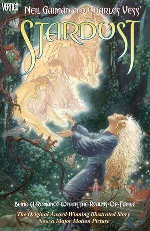 Neil Gaiman And Charles Vess' Stardust by Neil Gaiman