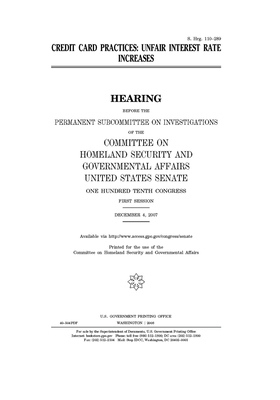 Credit card practices: unfair interest rate increases by United States Congress, United States Senate, Committee on Homeland Security (senate)