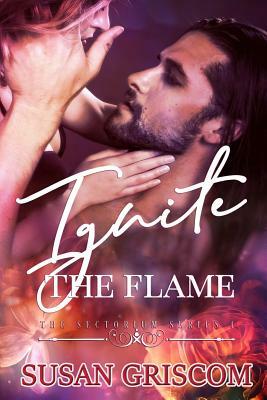 Ignite the Flame by Susan Griscom